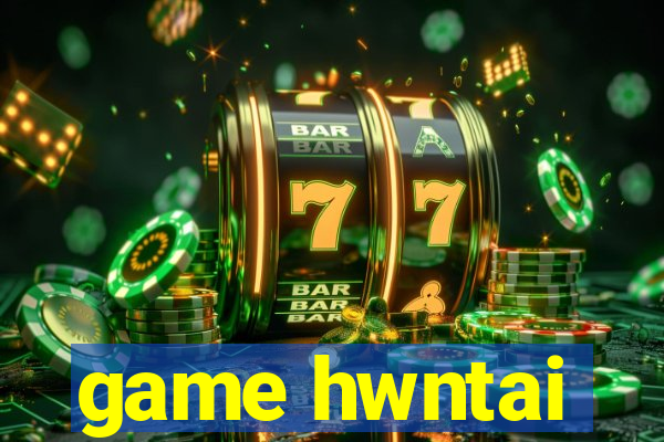 game hwntai